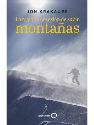 MALDITA OBSESIÓN DE SUBIR MONTAÑAS, LA