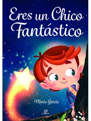 ERES UN CHICO FANTÁSTICO