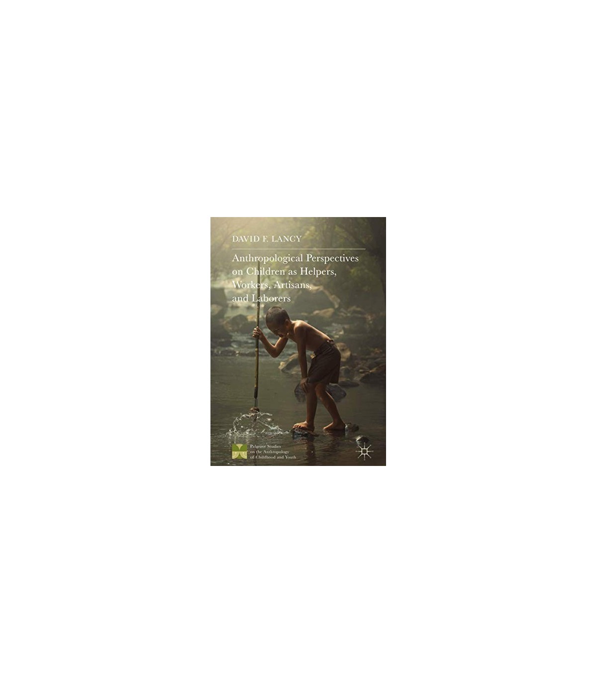 ANTHROPOLOGICAL PERSPECTIVES ON CHILDREN AS HELPERS