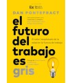 FUTURO DEL TRABAJO ES GRIS, EL