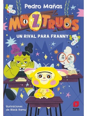 MOZTRUOS 8 UN RIVAL PARA FRANNY