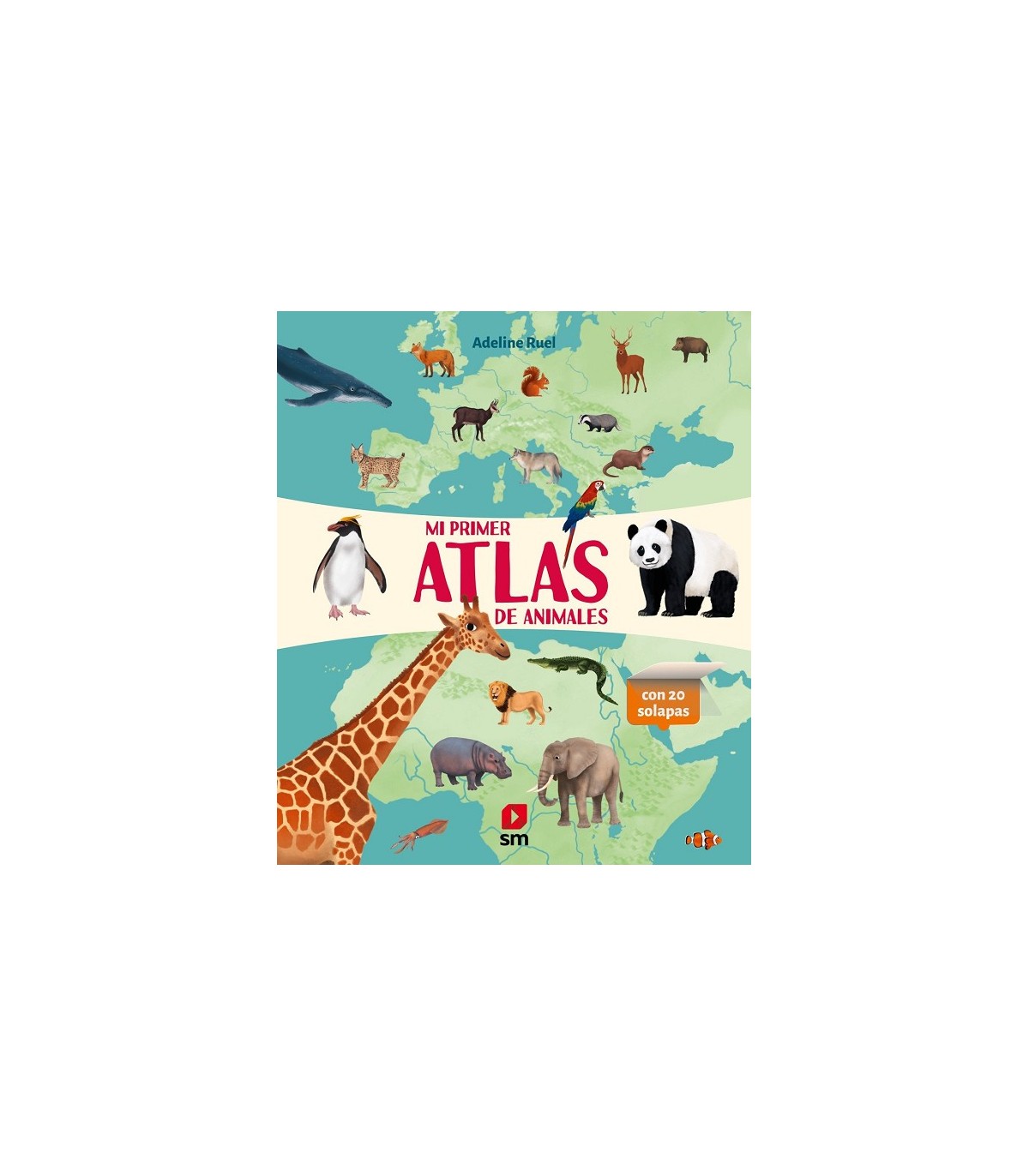 MI PRIMER ATLAS DE ANIMALES