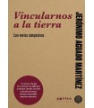 VINCULARNOS A LA TIERRA