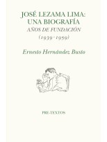 JOSÉ LEZAMA LIMA. UNA BIOGRAFIA