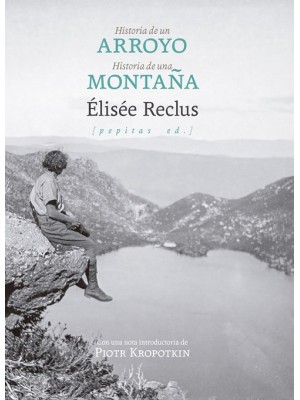 HISTORIA DE UN ARROYO SEGUIDO DE HISTORIA DE UNA MONTAÑA