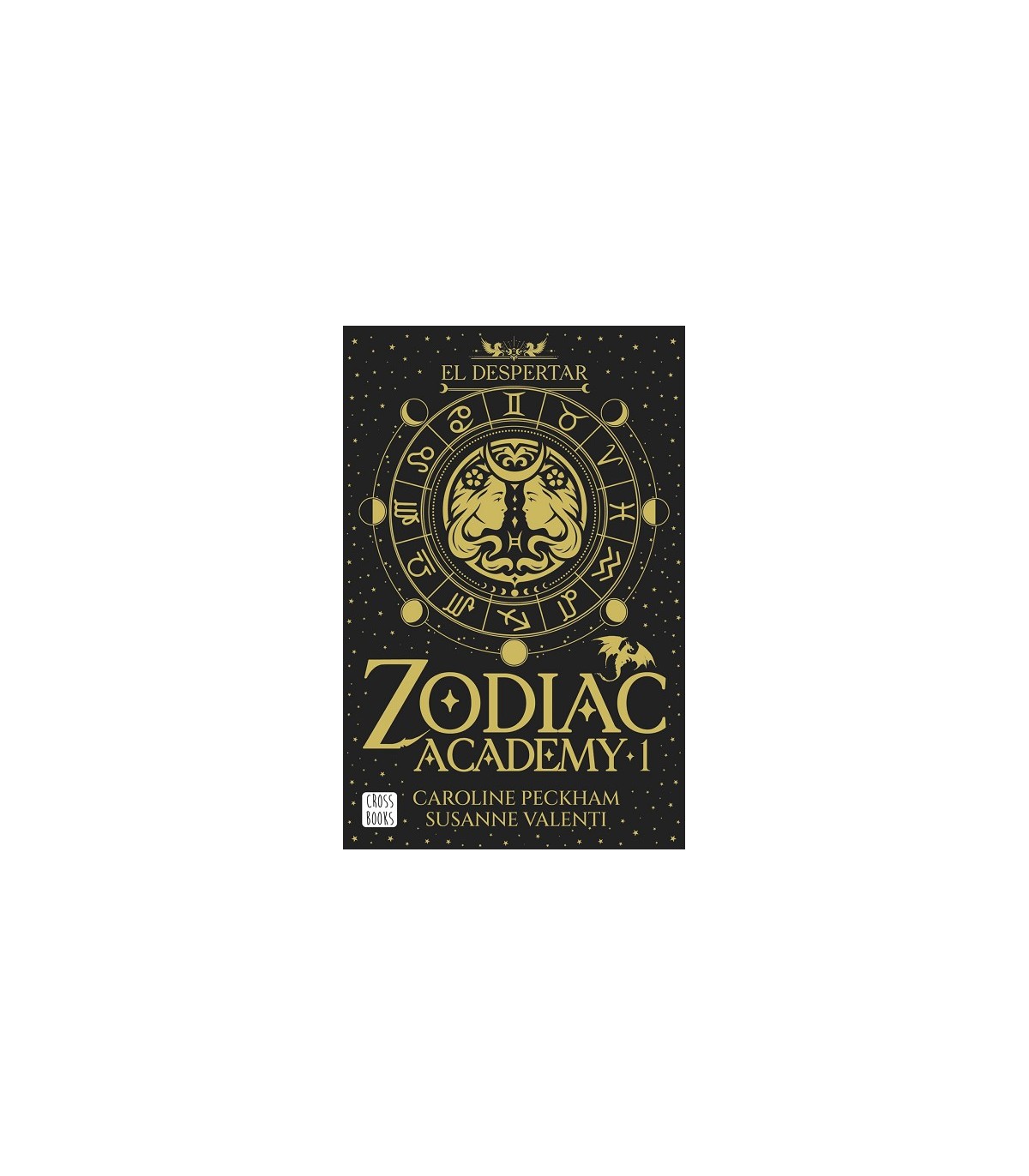 ZODIAC ACADEMY 1. EL DESPERTAR