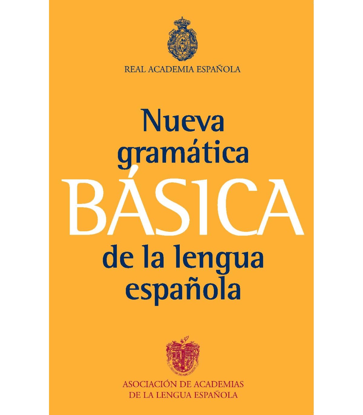 GRAMÁTICA BÁSICA DE LA LENGUA ESPAÑOLA