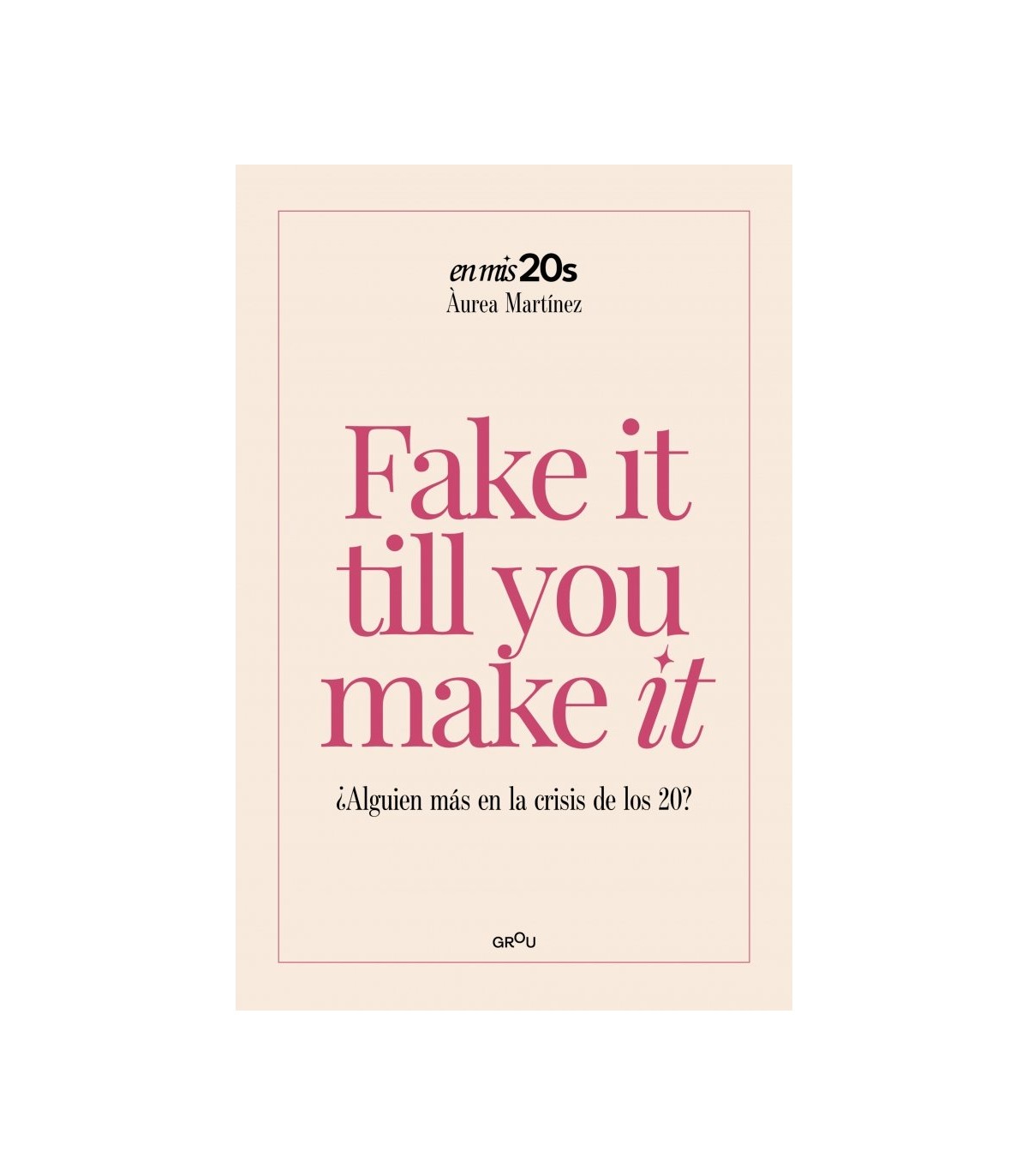 FAKE IT TILL YOU MAKE IT