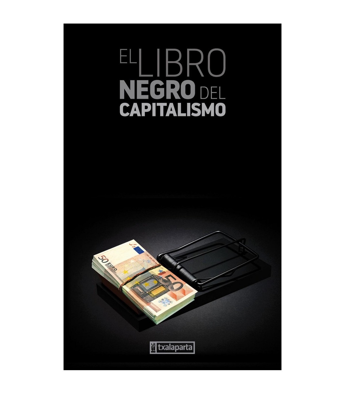 LIBRO NEGRO DEL CAPITALISMO, EL