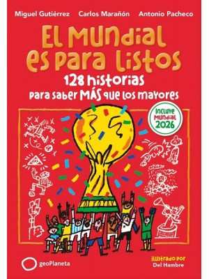 MUNDIAL ES PARA LISTOS, EL (EDICIÓN ACTUALIZADA)