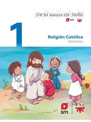 RELIGIÓN CATÓLICA 1º  PRIMARIA DE LA MANO DE JESÚS