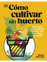 CÓMO CULTIVAR SIN HUERTO