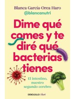 DIME QUÉ COMES Y TE DIRÉ QUÉ BACTERIAS TIENES