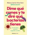 DIME QUÉ COMES Y TE DIRÉ QUÉ BACTERIAS TIENES