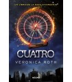 DIVERGENTE - CUATRO. UN LIBRO DE LA SAGA DIVERGENTE