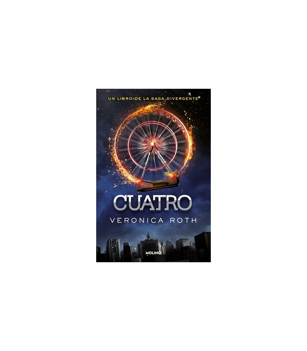 DIVERGENTE - CUATRO. UN LIBRO DE LA SAGA DIVERGENTE