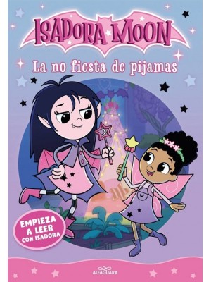 EMPIEZA A LEER CON ISADORA MOON 1 - LA NO FIESTA DE PIJAMAS