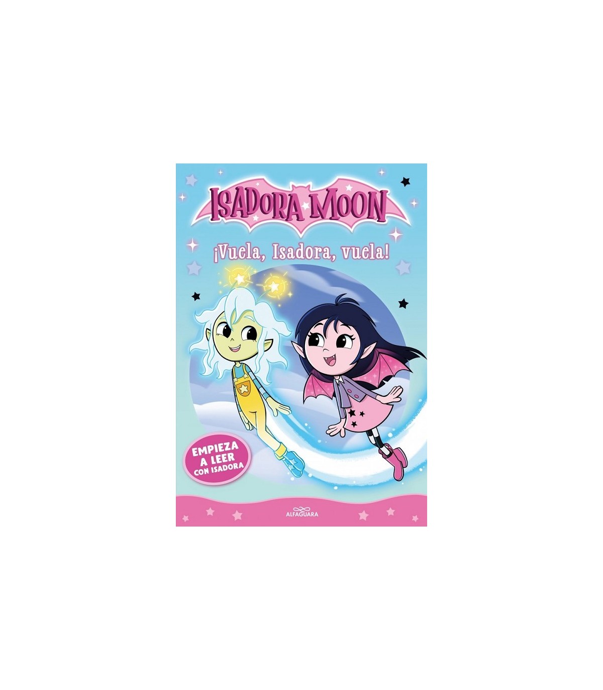 EMPIEZA A LEER CON ISADORA MOON 2 - ¡VUELA, ISADORA, VUELA!