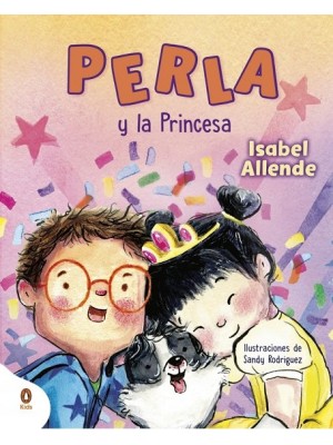 PERLA Y LA PRINCESA (PERLA, LA SÚPER PERRITA)
