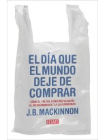 DÍA QUE EL MUNDO DEJE DE COMPRAR, EL
