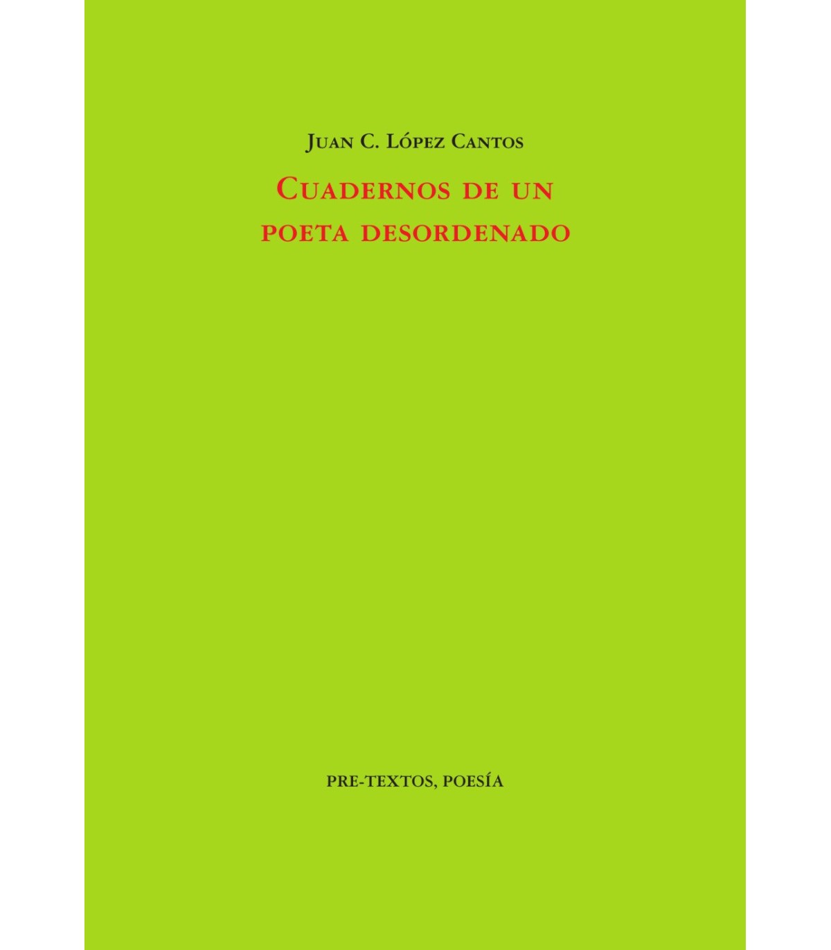 CUADERNOS DE UN POETA DESORDENADO
