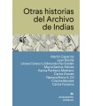 OTRAS HISTORIAS DEL ARCHIVO DE INDIAS