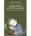 LENGUA MORTAL NO DICE LO QUE SENTÍA
