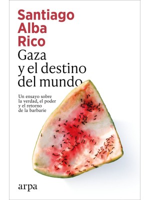 GAZA Y EL DESTINO DEL MUNDO