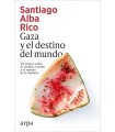 GAZA Y EL DESTINO DEL MUNDO
