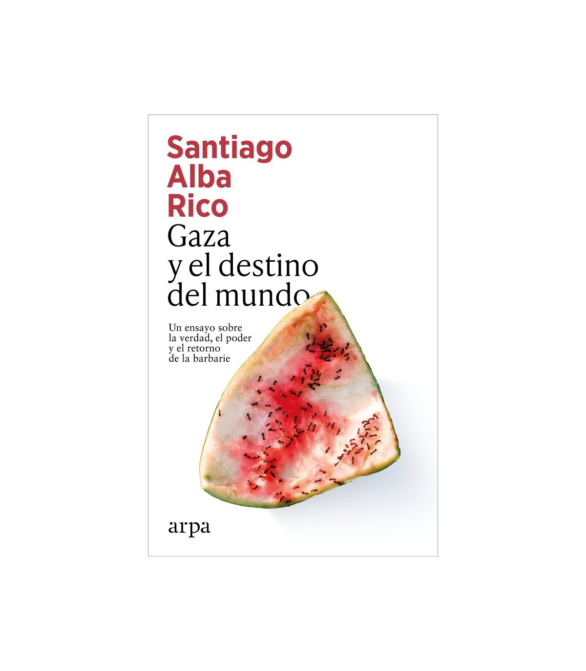 GAZA Y EL DESTINO DEL MUNDO