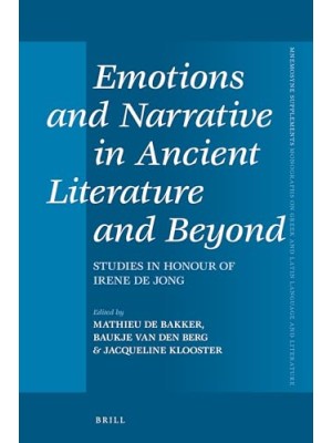 EMOTIONS AND NARRATIVE IN ANCIENT LITERATURE AND BEYOND