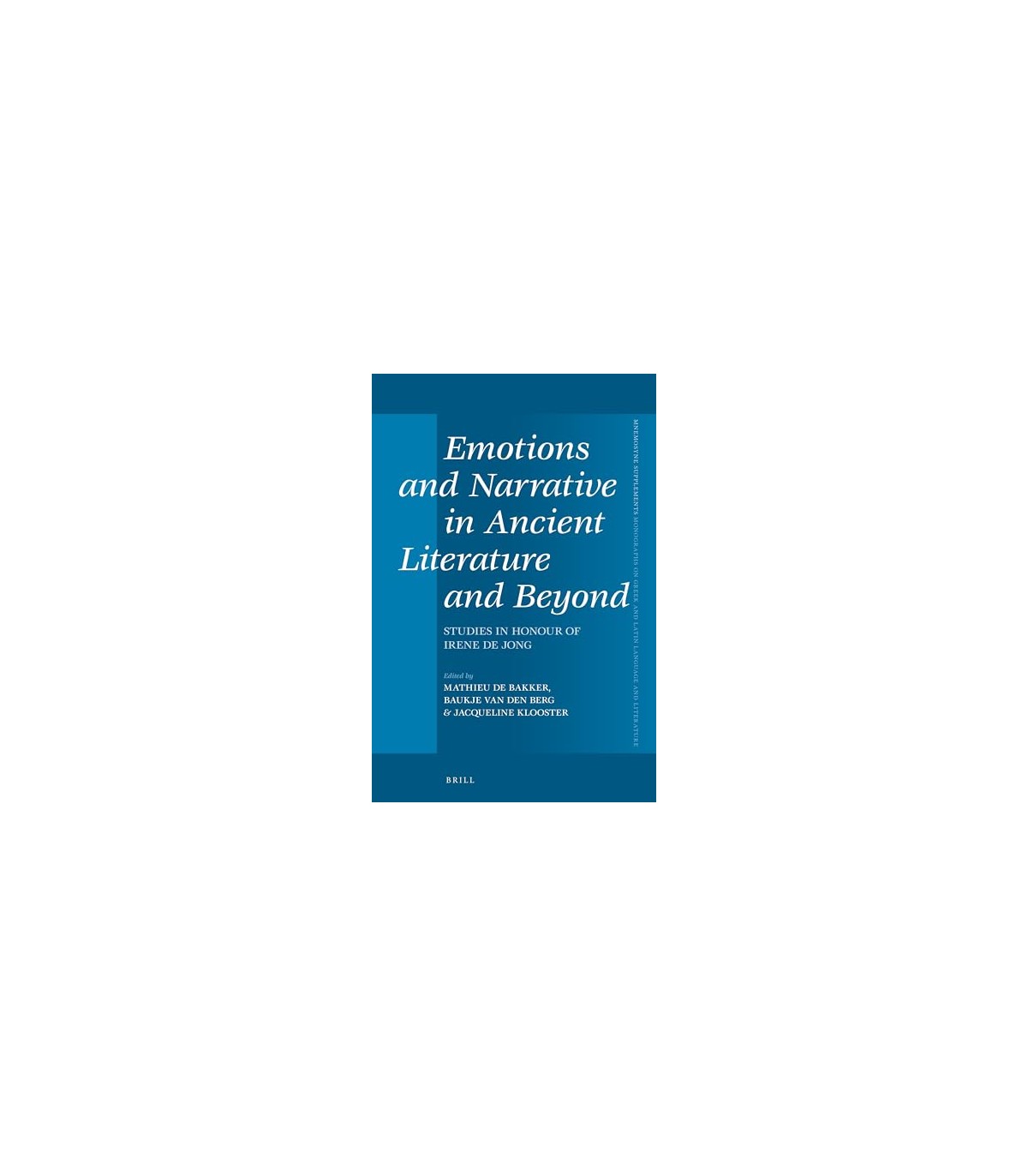 EMOTIONS AND NARRATIVE IN ANCIENT LITERATURE AND BEYOND