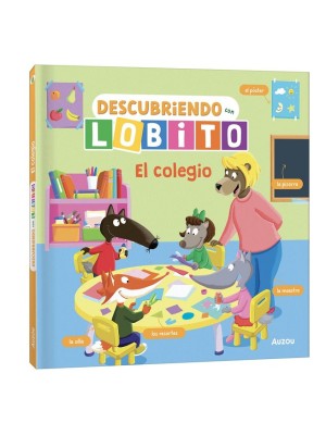 DESCUBRIENDO CON LOBITO. EL COLEGIO