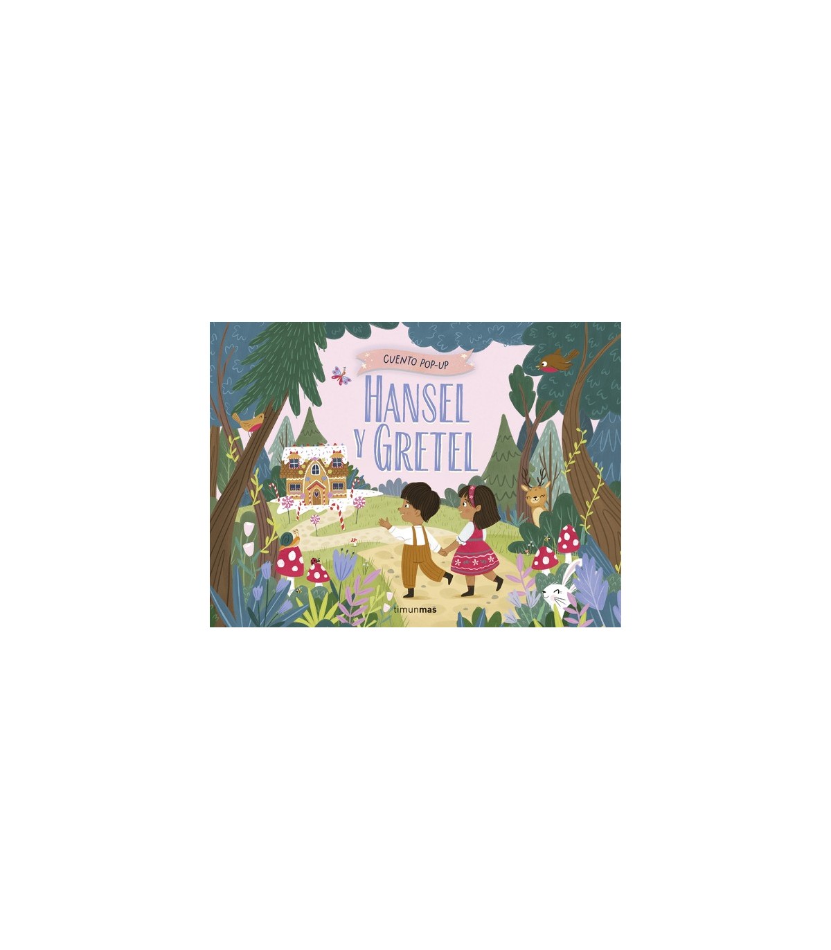 HANSEL Y GRETEL. CUENTO POP-UP