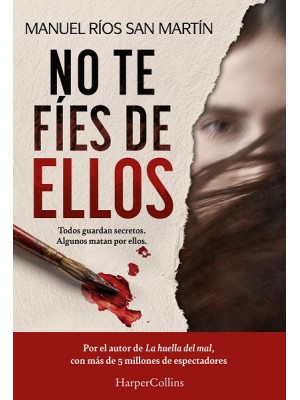 NO TE FÍES DE ELLOS