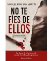 NO TE FÍES DE ELLOS