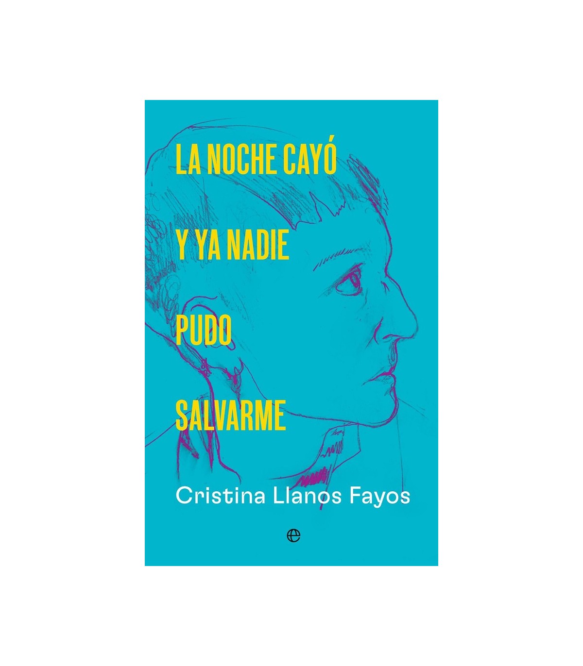 NOCHE CAYÓ Y YA NADIE PUDO SALVARME, LA