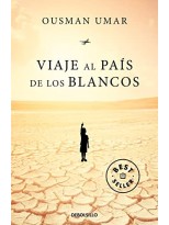 VIAJE AL PAÍS DE LOS BLANCOS