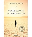 VIAJE AL PAÍS DE LOS BLANCOS