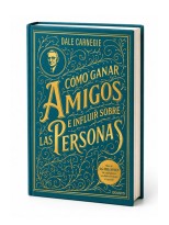 CÓMO GANAR AMIGOS E INFLUIR SOBRE LAS PERSONAS