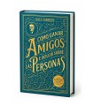 CÓMO GANAR AMIGOS E INFLUIR SOBRE LAS PERSONAS