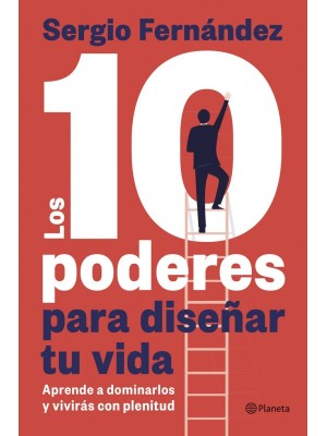 10 PODERES PARA DISEÑAR TU VIDA, LOS