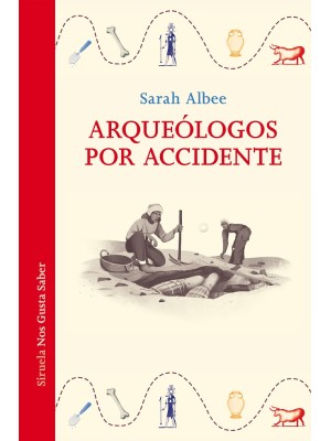 ARQUEÓLOGOS POR ACCIDENTE