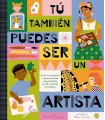 TU TAMBIEN PUEDES SER UN ARTISTA