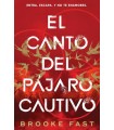 CANTO DEL PAJARO CAUTIVO, EL