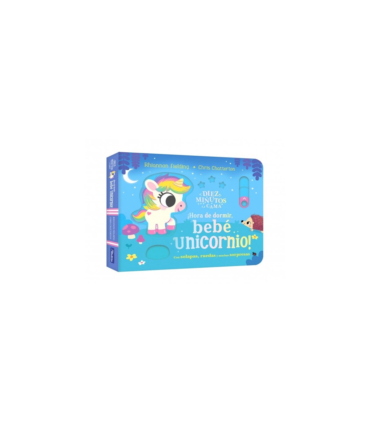 DIEZ MINUTOS Y A LA CAMA - ¡HORA DE DORMIR, BEBÉ UNICORNIO!