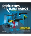 CRÍMENES ILUSTRADOS - ¿SUICIDIO O ASESINATO? (EDICIÓN TAPA BLANDA)