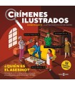 CRÍMENES ILUSTRADOS - ¿QUIÉN ES EL ASESINO? (EDICIÓN TAPA BLANDA)