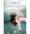 EXTRAÑO VERANO DE TOM HARVEY, EL