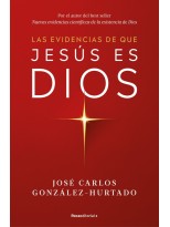 EVIDENCIAS DE QUE JESÚS ES DIOS, LAS